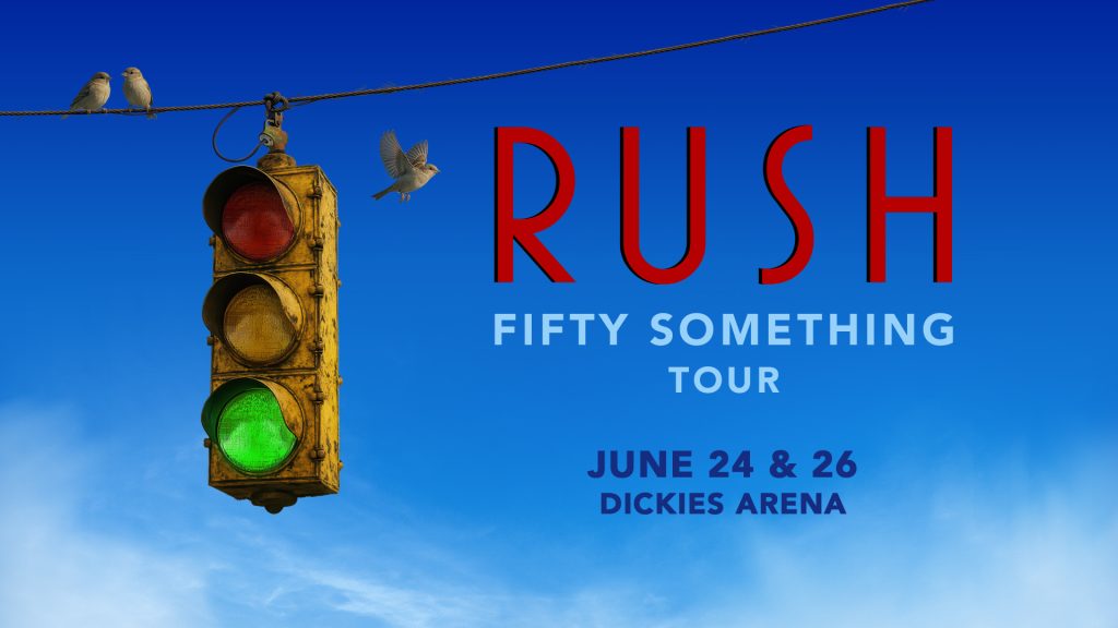 Rush coming to Dickies Arena